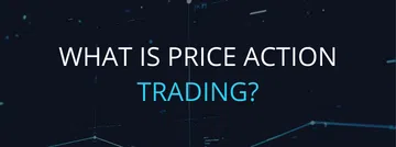 What is Price Action Trading?